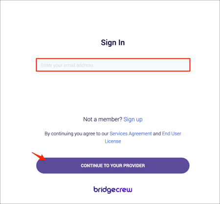 Go to https://www.bridgecrew.cloud/login/signIn/sso, enter your email and click Continue to your provider