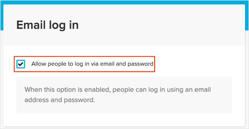 Check Allow people to log in via email and password