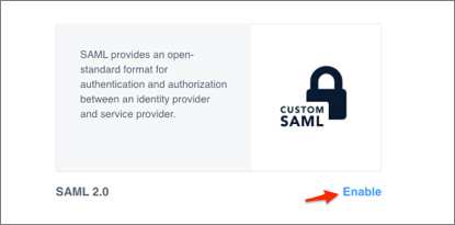  Search for the SAML 2.0 option and click Enable