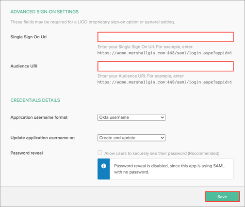 Enter Single Sign On URL and Audience URI values into Okta - Sign On