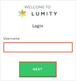 go to: https://user.lumity.com/login, enter Username, click NEXT