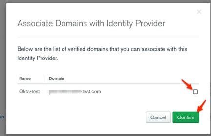 Select the domain you want to associate with Okta and click Confirm
