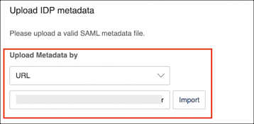 Set up SSO by yourself > edit, upload Metadata, Enter Metadata URL, click Import