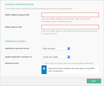 Enter SAML CallBack Endpoint URL, SAML Audience URI values in Okta /Sign On tab