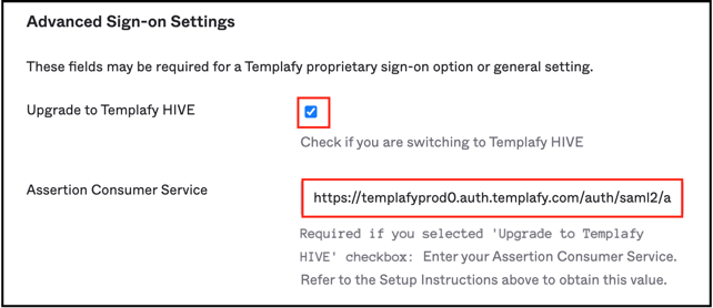Okta Sign On, check Upgrade to Templafy HIVE, enter ACS based on location